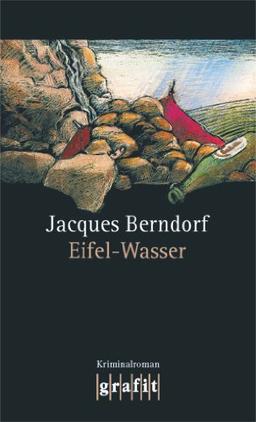 Eifel-Wasser: Der 10. Siggi-Baumeister-Krimi: Der fünfzehnte Eifel-Krimi mit Siggi Baumeister