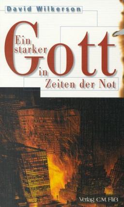 Ein starker Gott in Zeiten der Not