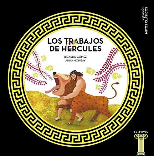 Los trabajos de Hércules (Mitos clásicos, Band 3)