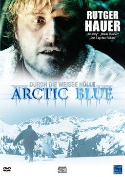 Arctic blue - Durch die Weiße Hölle