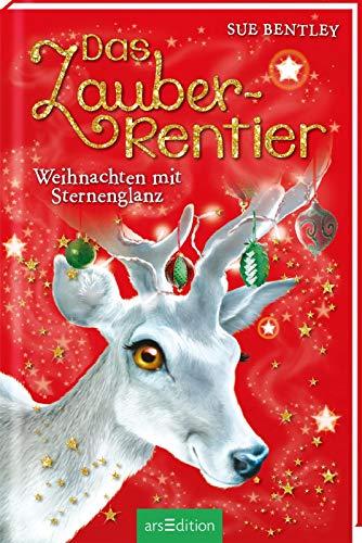 Das Zauber-Rentier - Weihnachten mit Sternenglanz