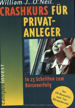 Crashkurs für Privatanleger: In 23 Schritten zum Börsenerfolg