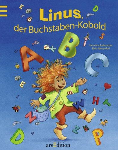 Linus, der Buchstaben-Kobold: Ein lustiges ABC-Bilderbuch