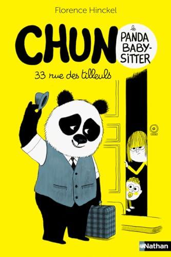 Chun, le panda baby-sitter. Vol. 1. 33 rue des tilleuls