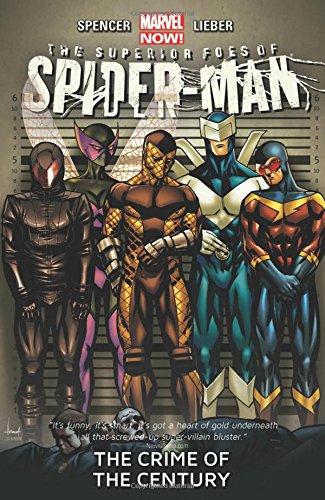 The Superior Foes of Spider-Man Volume 2: The Crime of the Century