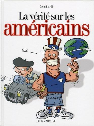 La vérité sur les Américains