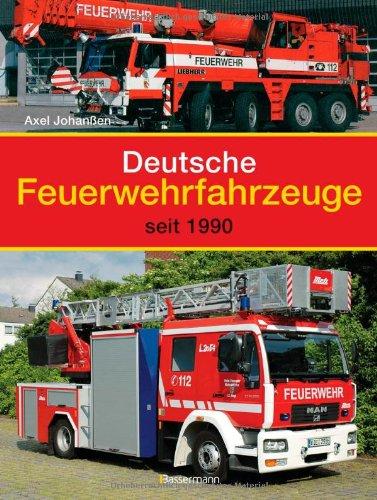 Deutsche Feuerwehrfahrzeuge: seit 1990