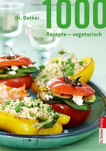 1000 Rezepte vegetarisch