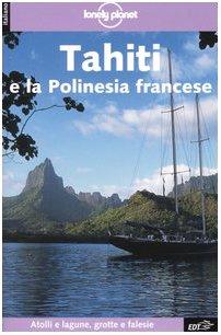 Tahiti E LA Polinesia Francese 4