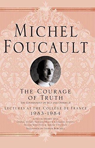 The Courage of Truth (Michel Foucault, Lectures at the Collège de France)