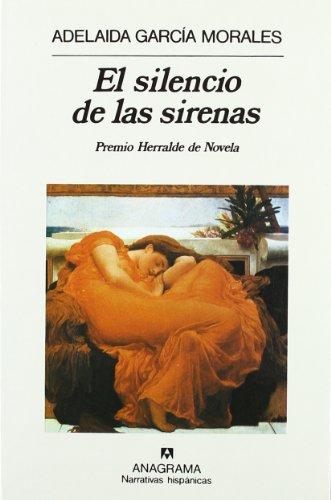 El silencio de las sirenas (Narrativas Hispanicas)