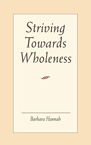 Striving Towards Wholeness