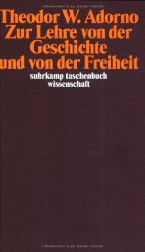 Zur Lehre von der Geschichte und von der Freiheit: (1964/1965) (suhrkamp taschenbuch wissenschaft)