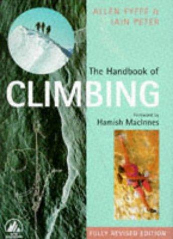 The Handbook of Climbing: Fully Revised Edition (Pelham practical sports)