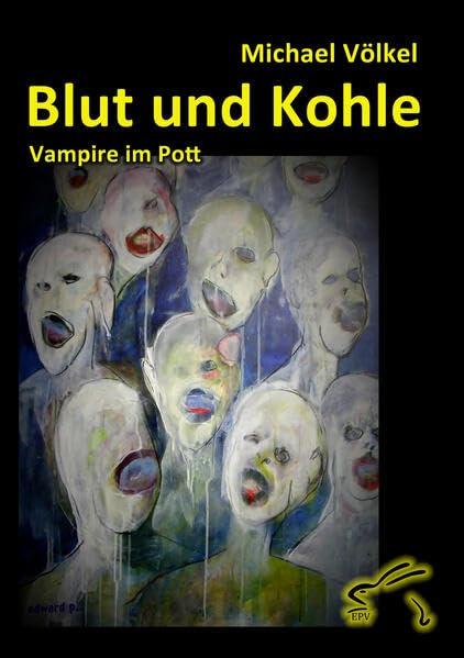 Blut und Kohle - Vampire im Pott: Ein Ruhrgebietsroman