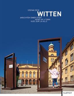 Witten: Ansichten einer Stadt. Views of a town. Aspects d'une ville