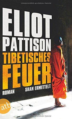 Tibetisches Feuer: Shan ermittelt. Roman (Inspektor Shan ermittelt, Band 8)