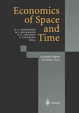 Economics of Space and Time: Scientific Papers of Tönu Puu