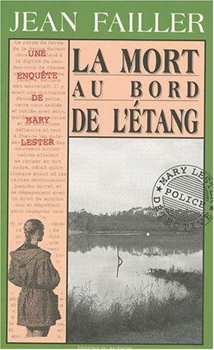 Une enquête de Mary Lester. Vol. 3. La mort au bord de l'étang