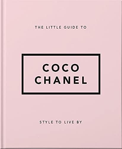 Style to Live By: Coco Chanel: The Little Book of Coco Chanel