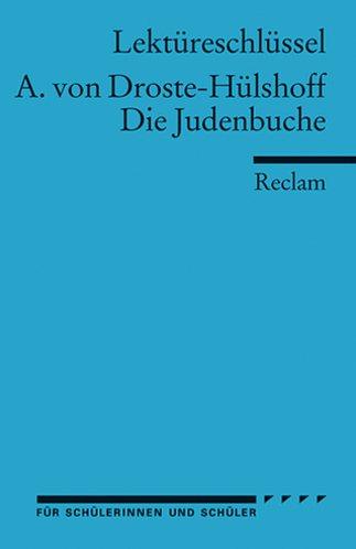 Annette von Droste-Hülshoff: Die Judenbuche. Lektüreschlüssel