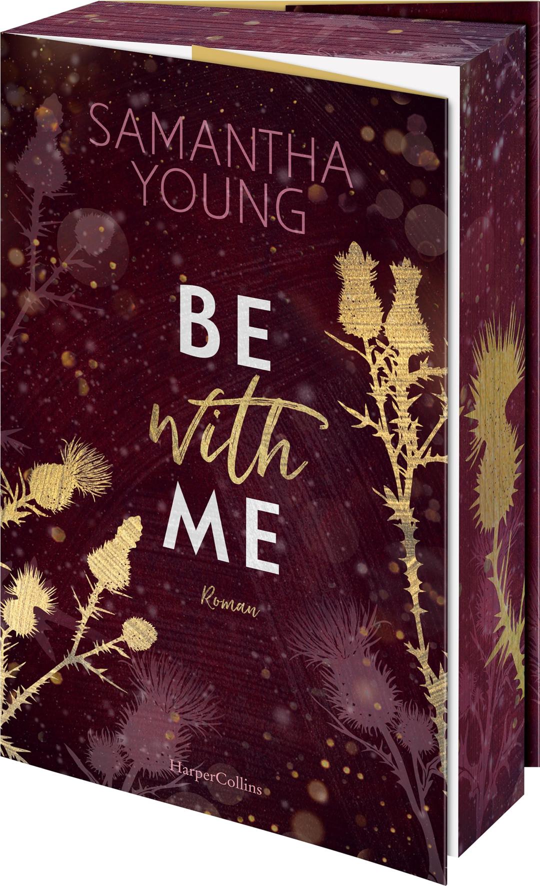 Be with Me: Der vierte Band der erfolgreichen Adair-Reihe von Bestsellerautorin Samantha Young I Die perfekte Mischung aus prickelnder Lust und nervenaufreibender Spannung (Die Adairs, Band 4)