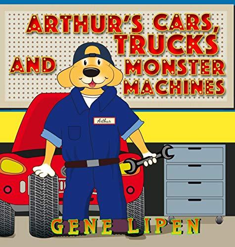 Arthur's Cars, Trucks and Monster Machines (Kids Books for Young Explorers, Band 6)