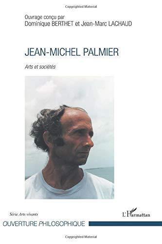 Jean-Michel Palmier : arts et société