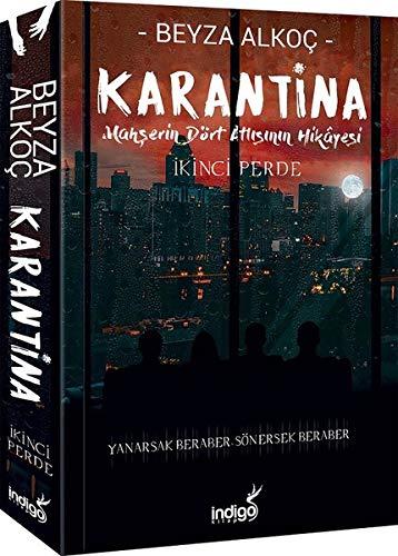 Karantina - Mahserin Dört Atlisinin Hikayesi 2: Ikinci Perde: Mahşerin Dört Atlısının Hikayesi