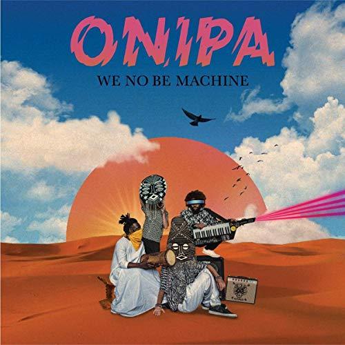 We No Be Machine [Vinyl LP]