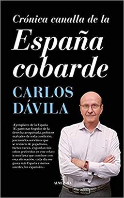 CRÓNICA CANALLA DE LA ESPAÑA COBARDE