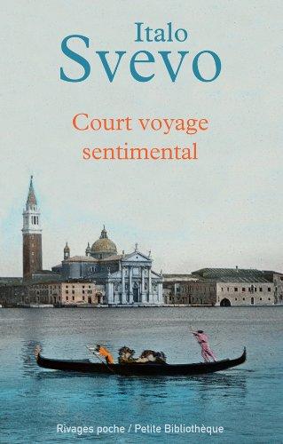 Court voyage sentimental : et autres textes