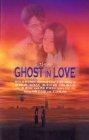 Ghost in love [VHS]