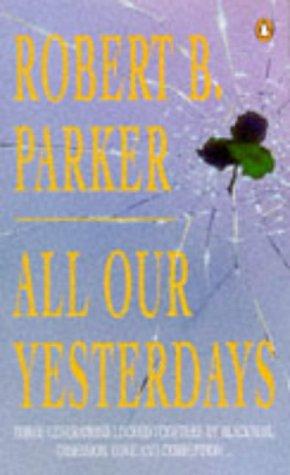 All Our Yesterdays (Penguin Fiction)