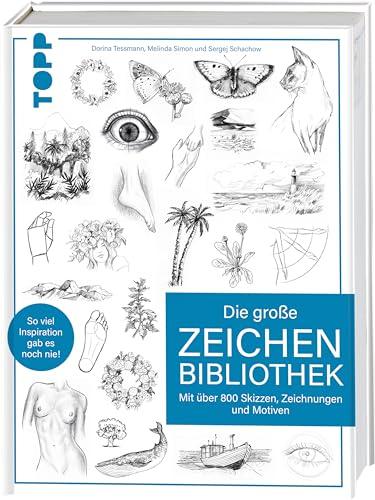 Die große Zeichenbibliothek: Mit über 800 Skizzen, Zeichnungen und Motiven. So viel Inspiration gab es noch nie!