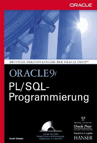 Oracle9i PL/SQL Programmierung: für die Versionen 9i, 8i und 7.x