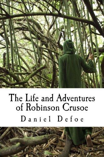 The Life and Adventures of Robinson Crusoe