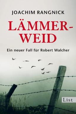 Lämmerweid: Ein neuer Fall für Robert Walcher (Ein Robert-Walcher-Krimi)