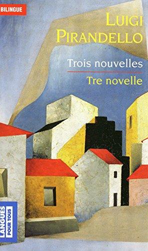 Trois nouvelles. Tre novelle