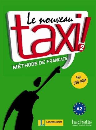 Le Nouveau Taxi ! 2 - Lehrbuch mit DVD-Rom