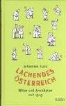 Lachendes Österreich. Witze und Anekdoten seit 1945