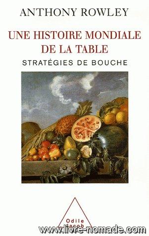 Une histoire mondiale de la table : stratégies de bouche