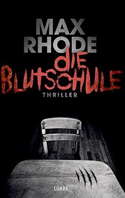 Die Blutschule: Thriller