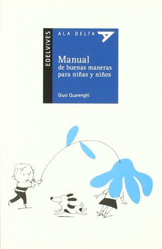 Manual de buenas maneras para niñas y niños (Ala Delta - Serie azul, Band 75)