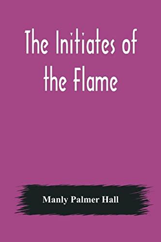 The Initiates of the Flame