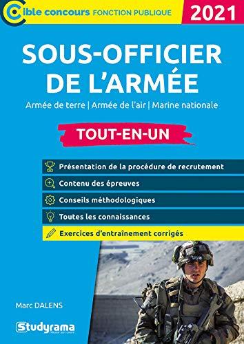 Sous-officier de l'armée : armée de terre, armée de l'air, Marine nationale, tout-en-un : 2021