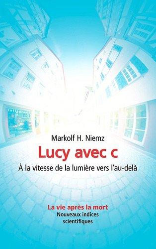 Lucy avec c : A la vitesse de la lumière vers l’au-delà