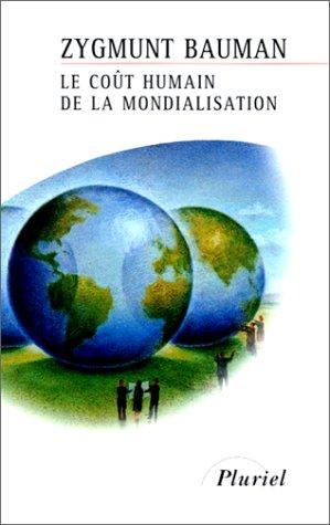 Le coût humain de la mondialisation (Pluriel)