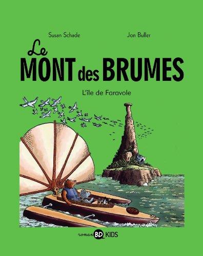 Le mont des Brumes. Vol. 2. L'île de Faravole