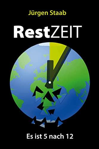 RestZEIT - Es ist 5 nach 12: .: .